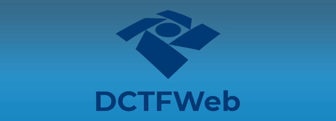 Saiba Quem pode Enviar a DCTFWeb Antecipadamente