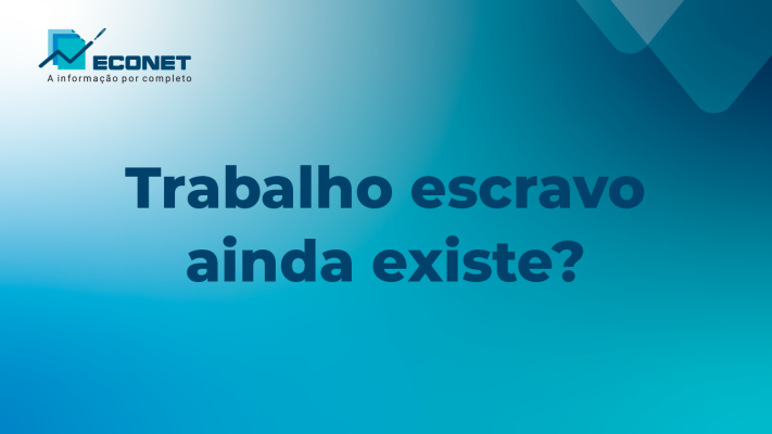 Trabalho escravo ainda existe